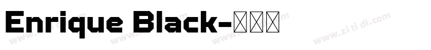 Enrique Black字体转换 Enrique Black字体转换